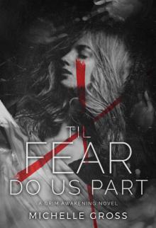 'Til Fear Do Us Part (A Grim Awakening Book 1)