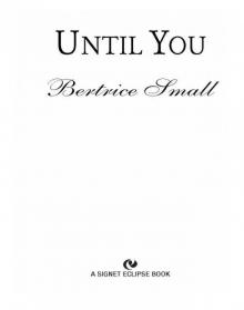 Until You