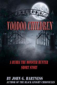 Voodoo Children - A Bubba the Monster Hunter Short Story