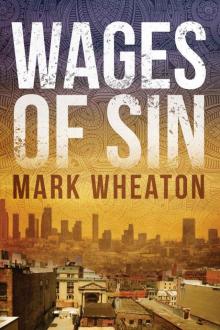 Wages Of Sin (Luis Chavez Book 3)