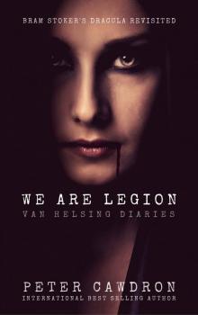 We Are Legion (van Helsing Diaries Book 2)