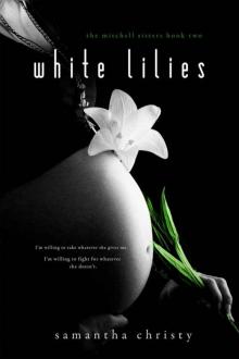 White Lilies (A Mitchell Sisters Novel)