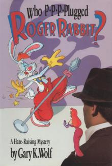 Who P_p_p_plugged Roger Rabbit?