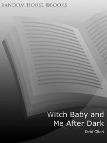 Witch Baby and Me After Dark