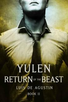 Yulen: Return of the Beast – Mystery Suspense Thriller (Yulen - Book 2)