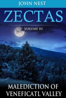 Zectas Volume III: Malediction of Veneficatl Valley