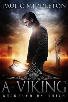 A-Viking (Betrayed by Faith Book 3)