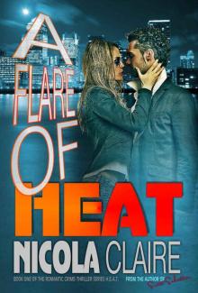 A Flare Of Heat (H.E.A.T. Book 1)