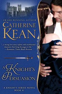 A Knight's Persuasion (Knight's Series Book 4)