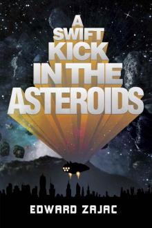 A Swift Kick in the Asteroids