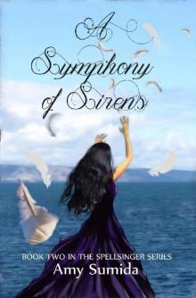 A Symphony of Sirens (Spellsinger Book 2)