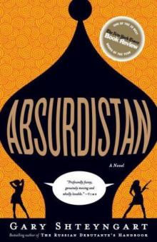 Absurdistan: A Novel