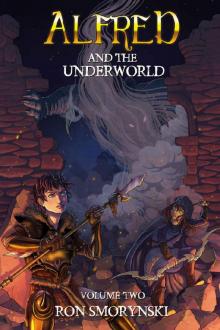 Alfred 2: And The Underworld (Alfred the Boy King)