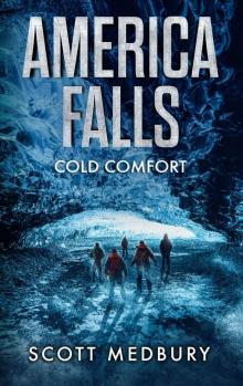 America Falls (Book 3): Cold Comfort