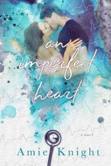 An Imperfect Heart