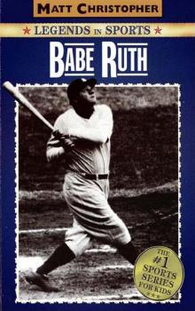 Babe Ruth: Legends in Sports