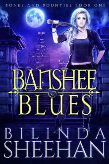 Banshee Blues (Bones and Bounties Book 1)