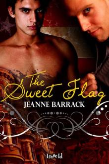 Barrack, Jeanne - The Sweet Flag