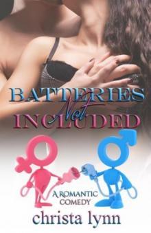 Batteries Not Included: A Romantic Comedy