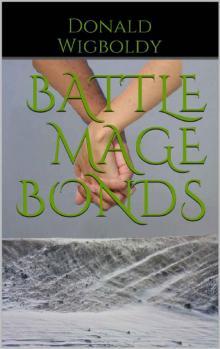 Battle Mage Bonds (Tales of Alus Book 13)