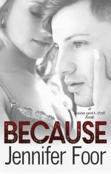 Because (Seven Year Itch #4)