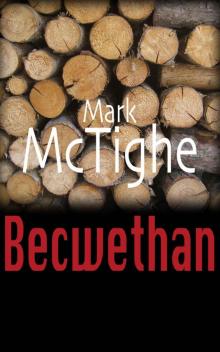 Becwethan (The Leopold Dix Thrillers Book 1)