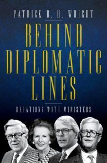 Behind Diplomatic Lines_Relations with Ministers