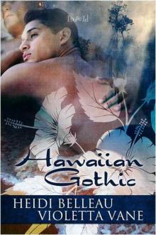 Belleau, Heidi & Vane, Violetta - Hawaiian Gothic