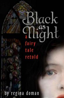 Black as Night: A Fairy Tale Retold