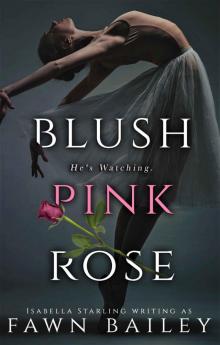 Blush Pink Rose: A Rose and Thorn Prequel