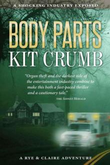 Body Parts (Rye & Claire 1)