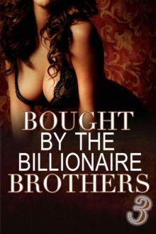 Bought By The Billionaire Brothers 3: (BBW Billionaire Erotica) (Secrets and Lies)