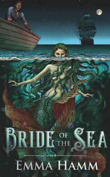 Bride of the Sea_A Little Mermaid Retelling