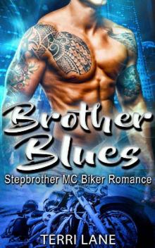 Brother Blues_Stepbrother MC Biker Romance