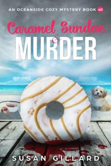 Caramel Sundae & Murder: An Oceanside Cozy Mystery Book 40