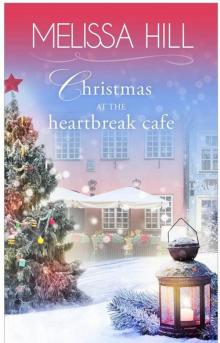 Christmas at The Heartbreak Cafe (Lakeview Christmas Novel) (Lakeview Contemporary Romance Book 7)