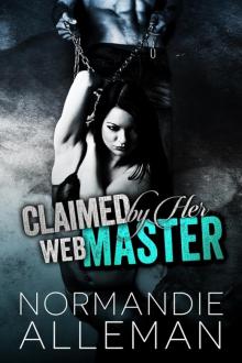 Claimed by Her Web Master (Web Master #3)