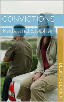 Convictions: Kelly and Stephen