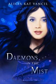 Daemons in the Mist (The Marked Ones Trilogy: Book One)