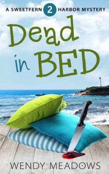 Dead in Bed (Sweetfern Harbor Mystery Book 2)