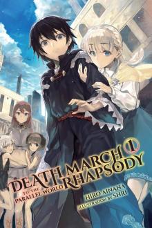 Death March to the Parallel World Rhapsody - Volume 01