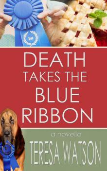 Death Takes The Blue Ribbon (Lizzie Crenshaw Mysteries Book 6)