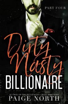 Dirty Nasty Billionaire [Part Four]