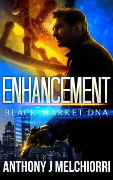 Enhancement (Black Market DNA Book 1)