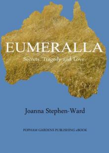 Eumeralla - Secrets, Tragedy and Love