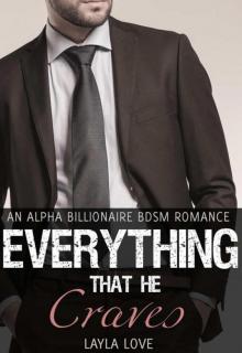 Everything That He Craves (#2) (An Alpha Billionaire BDSM Romance)