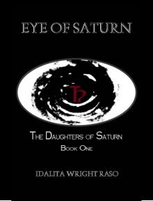 Eye of Saturn (The Daughters of Saturn Book 1)