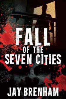 Fall of the Seven Cities Saga (Book 1)