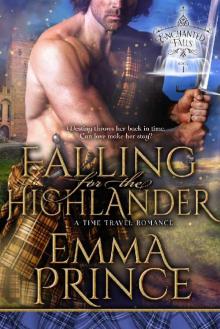 Falling for the Highlander: A Time Travel Romance (Enchanted Falls Trilogy, Book 1)