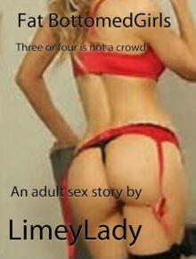 Fat Bottomed Girls: Three or four is not a crowd (Angie's adventures Book 7)